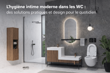 L’Hygiène Intime Moderne Dans Les WC : Des Solutions Pratiques et Design Pour Le Quotidien